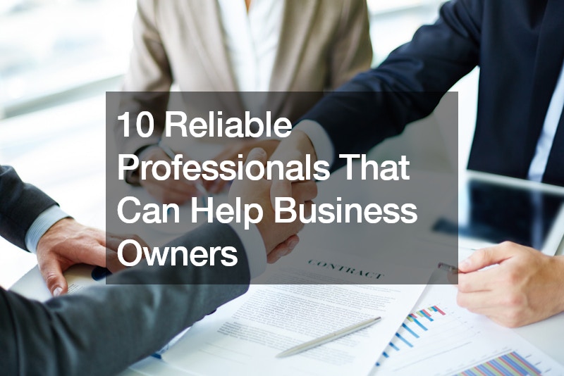 10 Reliable Professionals That Can Help Business Owners